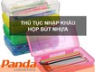 Thủ tục nhập khẩu hộp bút nhựa