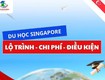 Du học singapore trải nghiệm môi trường học tập quốc tế, cuộc sống...