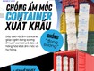 Container xuất khẩu đi đường biển, cần bố trí dây treo hút ẩm thế nào...
