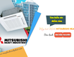 Tìm hiểu ưu điểm của điều hòa multi mitsubishi heavy dàn lạnh âm trần 