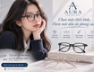 KÍNH MẮT AURA   Chọn một chiếc kính xinh thêm một dấu ấn phong cách 