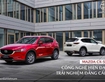 Mazda Cx-5 ưu đãi cực khủng lên đến 100tr tiền mặt, tặng phụ kiện cao cấp, bảo hiểm thân vỏ.