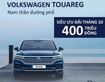 10 Volkswagen TOUAREG - Ưu đãi 300 tới 400 triệu