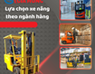 Cẩm nang lựa chọn xe nâng tối ưu cho mọi kho bãi 2026