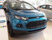 2 Bán giá nhà máy chạy chỉ tiêu Ford EcoSport Titanium 2018 : 585.000.000 VNĐ Tại Phú Mỹ Ford Quận 2