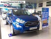 Ford ecosport 2020 đủ màu,giá mềm, h/trợ vay 80