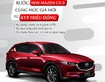 New mazda cx-5 829tr, ưu đãi lên tới 110 triệu.