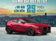 All New Mazda 3 Ưu đãi lên đến 25 triệu, Trả góp 85 giá trị xe. 