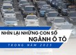 Nhìn lại những con số của ngành ô tô năm 2023 