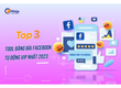 Top 3 tool đăng bài tự động facebook 