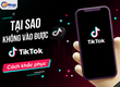 Cách khắc phục lỗi không vào được tiktok 