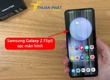 Tuyệt chiêu sửa Samsung Galaxy Z Flip5 bị lỗi màn hình siêu hữu hiệu 