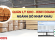 Phần Mềm Quản Lý Kho gỗ Nhập Khẩu 