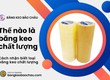 Thế nào là băng keo chất lượng, cách nhận biết loại băng keo chất lượng 