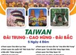 Tour Đài Loan 5 ngày Saco Travel 