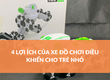 4 Lợi Ích Của Xe Đồ Chơi Điều Khiển Cho Trẻ Nhỏ 