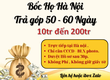 Vay. bốc. Họ 50 60 ngày nhanh tại Hà nội 