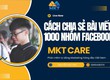 Hướng Dẫn Share Bài Hàng Loạt Lên Các Hội Nhóm Facebook 