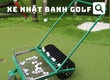 Giải pháp thu gom bóng Golf nhanh  Tiết kiệm   Hiệu quả 