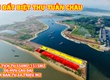 Ra mắt 18 ô đất biệt thự đẳng cấp độc bản mặt biển và mặt cảng Tuần Châu,...