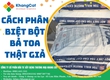 Cách phân biệt Bột bả TOA thật giả 