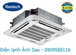 Nơi bán máy lạnh âm trần Reetech giá ưu đãi 0909588116 