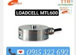 Load cell cảm biến trọng lượng MTL600 500KGF 