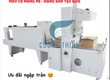 Máy co màng PE bọc thùng nước suối 