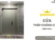 Cửa Thép Chống Cháy Tại Biên Hòa   An Toàn, Chuẩn PCCC 