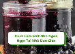Cách Làm Mứt Nho Ngon Ngọt Tại Nhà 