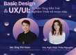 WORKSHOP  Basic Design   Ux/Ui   Từ Nền Tảng Đến Trải Nghiệm Thiết Kế Hoàn...