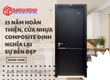 15 Năm Hoàn Thiện, Cửa Nhựa Composite Định Nghĩa Lại Sự Bền Đẹp 