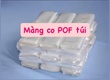 Màng co POF túi tại Cường Thịnh 