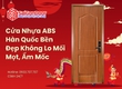 Cửa Nhựa ABS Hàn Quốc Bền Đẹp Không Lo Mối Mọt, Ẩm Mốc 