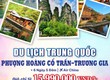 ❄ Khám Phá Thiên Cảnh Trung Hoa   Phượng Hoàng Cổ Trấn   Trương Gia Giới...