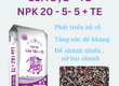 Phân bón NPK 20 5 5  TE , NPK 17 7 17   TE chuyên dùng...