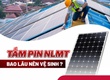 Tấm pin mặt trời bao lâu nên vệ sinh 