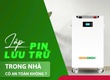 Lắp pin lưu trữ trong nhà có an toàn không 