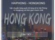 Giá Cước Vận Chuyển Hàng Lẻ Từ Việt Nam Đi Hongkong 