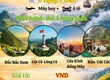 Liên tuyến Đông   Tây Bắc: TP.HCM   Hà Giang   Sapa   Fansipan...