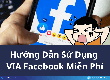 Hướng Dẫn Setup VIA Facebook Chạy Ads Cho Người Mới Từ A Z 