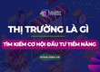 Thị trường là gì  Tại sao lại quan trọng trong nền kinh tế 