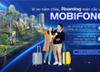 Du lịch thả ga   MobiFone tặng 20K khi đăng ký CVQT 