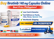 Purchase Ibrutinib Capsules 140 mg In Philippines 