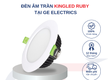 Đèn âm trần Ruby Kingled tại GE Electrics 