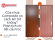 Cửa nhựa Composite có cách âm tốt không Phân tích chi tiết cấu trúc 