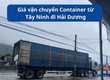 Giá vận chuyển Container từ Tây Ninh đi Hải Dương 