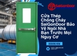 Cửa Thép Chống Cháy SaiGonDoor Bảo Vệ Ngôi Nhà Bạn Trước Mọi Nguy Cơ 
