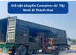 Giá vận chuyển Container từ Tây Ninh đi Thanh Hoá 
