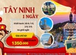 Khám phá Tây Ninh 1 Ngày Siêu Hot Lễ 30.4 